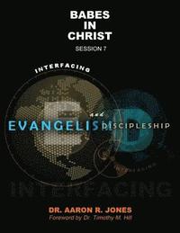 bokomslag Interfacing Evangelism and Discipleship Session 7