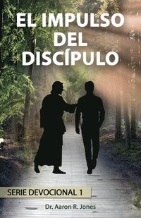 bokomslag El Impulso Del Discpulo