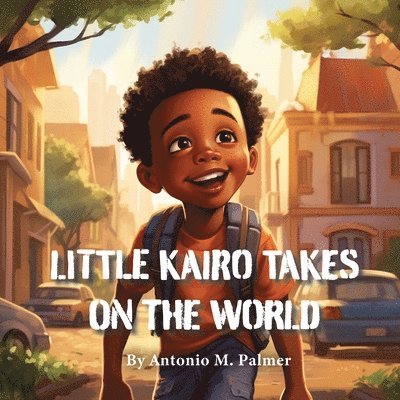 Little Kairo Takes On The World 1