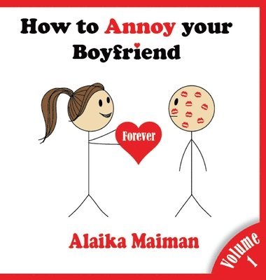 bokomslag How to Annoy your Boyfriend... Forever