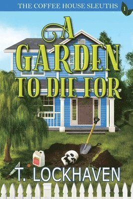 bokomslag A Garden to Die For (Book 1)