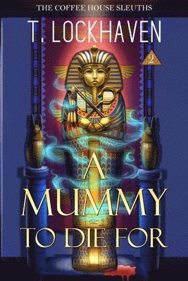 bokomslag A Mummy to Die For (Book 2)