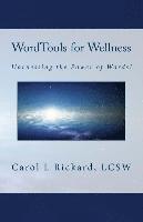 bokomslag WordTools for Wellness: Harnessing the Power of Words!