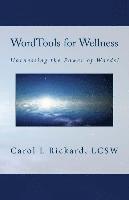 WordTools for Wellness: Harnessing the Power of Words! 1