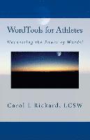 bokomslag WordTools for Athletes: Harnessing the Power of Words!