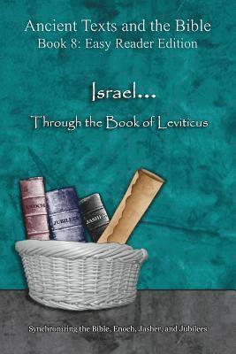 bokomslag Israel... Through the Book of Leviticus - Easy Reader Edition: Synchronizing the Bible, Enoch, Jasher, and Jubilees