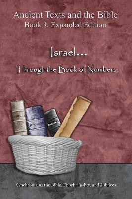 bokomslag Israel... Through the Book of Numbers - Expanded Edition: Synchronizing the Bible, Enoch, Jasher, and Jubilees