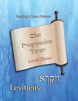 Ahava Lilburn - The Progressive Torah: Level Three Leviticus: Color Edition, Häftad