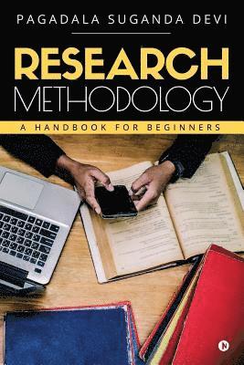 Research Methodology: A Handbook for Beginners 1