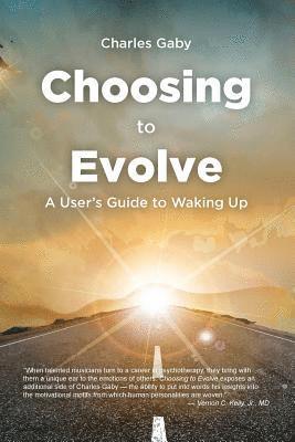 bokomslag Choosing to Evolve: A User's Guide to Waking Up