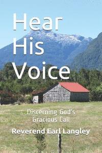 bokomslag Hear His Voice: Discerning God's Gracious Call