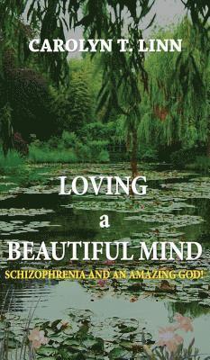 bokomslag Loving A Beautiful Mind