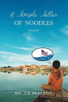 Cb Skelton - A Simple Seller of Noodles, Häftad