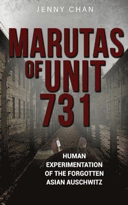 Jenny Chan - Marutas of Unit 731, Häftad
