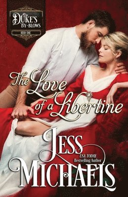 Jess Michaels - Love of a Libertine, Häftad