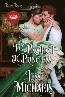 Jess Michaels - To Protect a Princess, Häftad