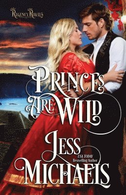 Jess Michaels - Princes Are Wild, Häftad