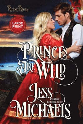 Jess Michaels - Princes Are Wild, Häftad