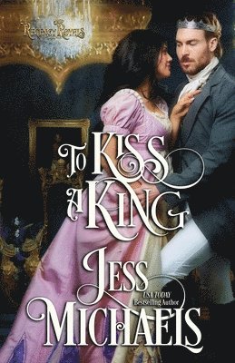 To Kiss a King 1