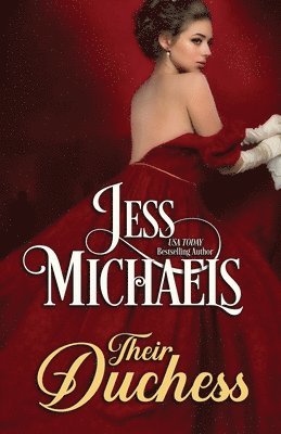 Jess Michaels - Their Duchess, Häftad