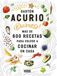bokomslag Bravazo / Exquisite: Más de 600 Recetas Para Cocinar En Casa