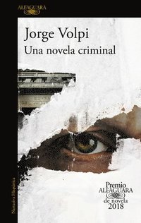 bokomslag Una Novela Criminal (Premio Alfaguara 2018) / The Cassez-Vallarta Affair: A Crime Novel