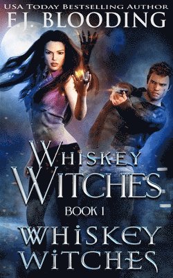 Whiskey Witches 1