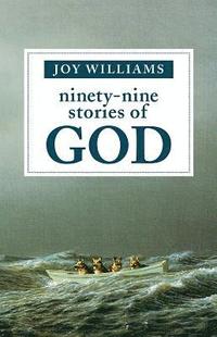 bokomslag Ninety-Nine Stories of God