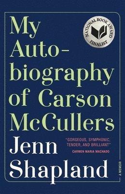 My Autobiography of Carson McCullers: A Memoir 1