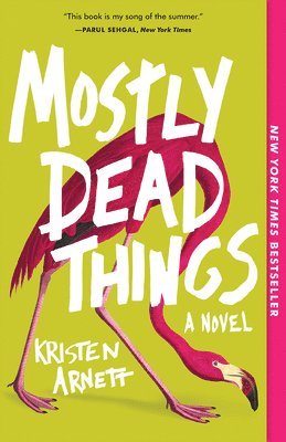 Mostly Dead Things 1