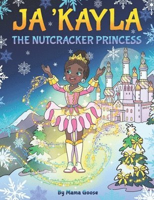 Ja'Kayla The Nutcracker Princess 1