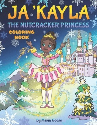 Ja'Kayla The Nutcracker Princess - Coloring Book 1