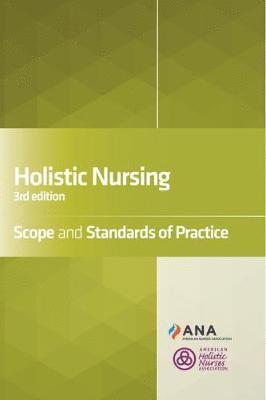 American Holistic Nurses Association - Holistic Nursing, Häftad. Tillgänglighet: Lägg i varukorg