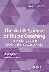 bokomslag The Art & Science of Nurse Coaching