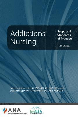 American Nurses Association, Katherine Fornili, Susanne Fogger - Addictions Nursing, Häftad