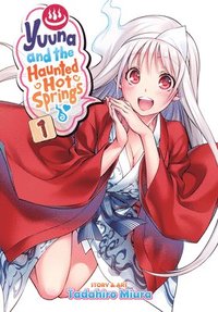 bokomslag Yuuna and the Haunted Hot Springs Vol. 1