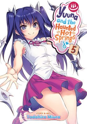 Tadahiro Miura - Yuuna and the Haunted Hot Springs Vol. 5, Häftad