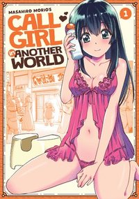 bokomslag Call Girl in Another World Vol. 1