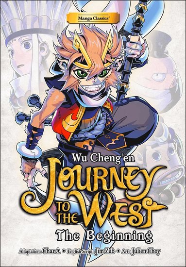 Cheng'en Wu - Manga Classics: Journey To The West - The Beginning (Paperback), Häftad