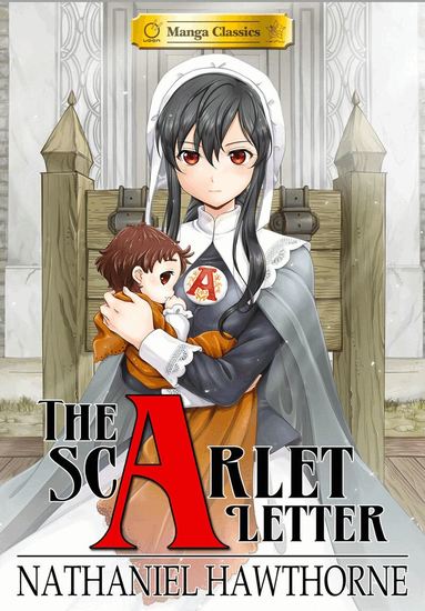 NATHANIEL HAWTHORNE - Manga Classics: The Scarlet Letter (Paperback), Häftad