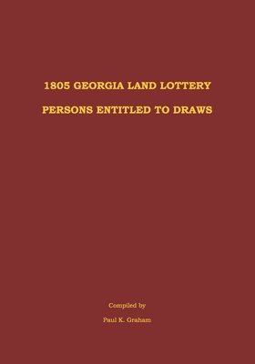 1805 Georgia Land Lottery Persons Entitled to Draws