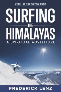 bokomslag Surfing the Himalayas: A Spiritual Adventure