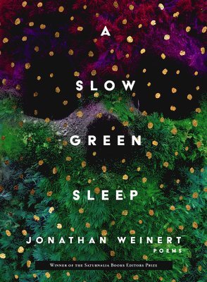Jonathan Weinert - A Slow Green Sleep, Häftad