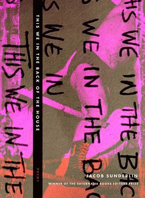 Jacob Sunderlin - This We in the Back of the House, Häftad