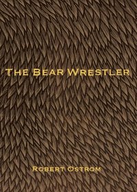 bokomslag The Bear Wrestler