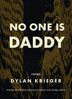 Dylan Krieger - No One Is Daddy, Häftad
