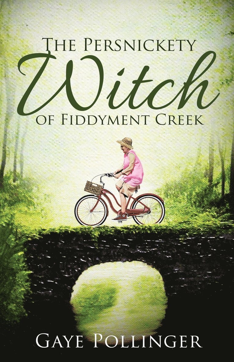 The Persnickety Witch of Fiddyment Creek 1