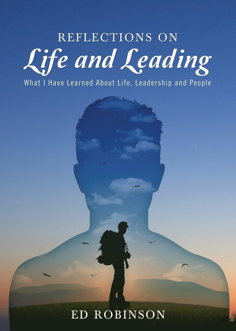 Ed Robinson, Ed, Robinson - Reflections on Life and Leading, Häftad