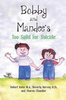 Bobby and Mandee's Too Solid for Suicide 1