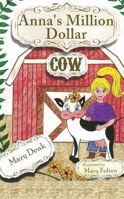 Anna's Million Dollar Cow 1